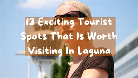 13 Exciting Tourist Spots That Is Worth Visiting In Laguna, Philippines ...