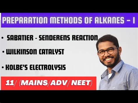 Beautiful Lecture On Preparation Methods Of Alkanes 1 IIT JEE MAINS