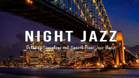 Night Jazz Instrumental Music Slow Relax Saxophone Jazz Music