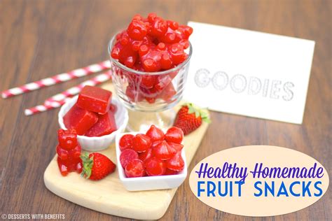 Healthy Homemade Fruit Snacks - Desserts with Benefits