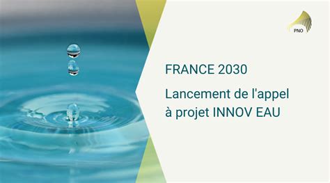 France 2030 Lancement de l appel à projet INNOV EAU PNO Consultants