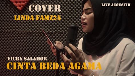 Vicky Salamor Cinta Beda Agama Linda Famz Cover Youtube