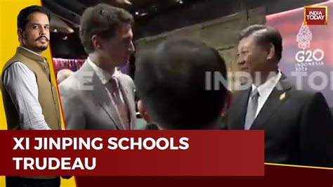 Watch Chinese President Xi Jinping Confronts Justin Trudeau For