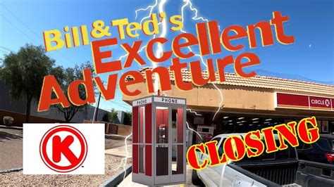 Bill And Teds Excellent Adventure Circle K Closing Tour In Tempe