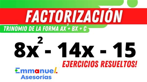 Factorizaci N De Un Trinomio De La Forma Ax Bx C Ejercicios Resueltos