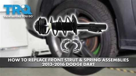 How To Replace Front Strut Spring Assemblies 2013 2016 Dodge Dart 1A Auto