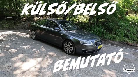 A külső és belső bemutató Audi A6 3 0 V6 TDI Használtteszt