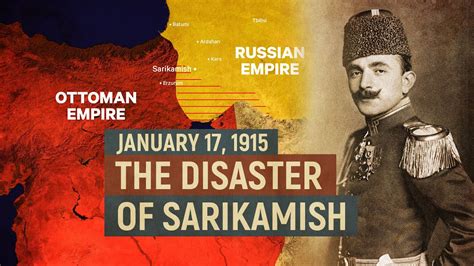 The Ottoman Disaster Battle Of Sarikamish World War I January