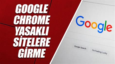 Google Chrome Yasakli S Telere G Rme Programsiz Youtube