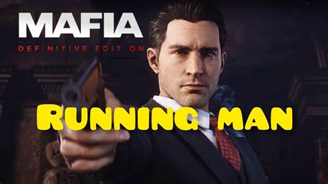 Mafia Definitive Edition Part Running Man P Youtube