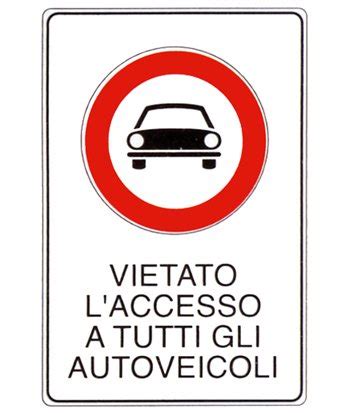 Cartello Vietato L Accesso A Tutti Gli Autoveicoli