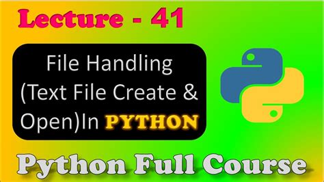 File Handling In Python File Handling File Creation And Open File Input Output Lecture 41