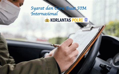 Syarat Dan Cara Buat SIM Internasional BAMS