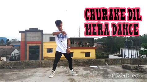 Churake Dil Mera Dance Chorugahpy Youtube