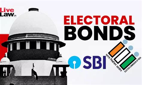 Electoral Bonds Sc Issues Notice To Sbi Says Bond Numbers Not