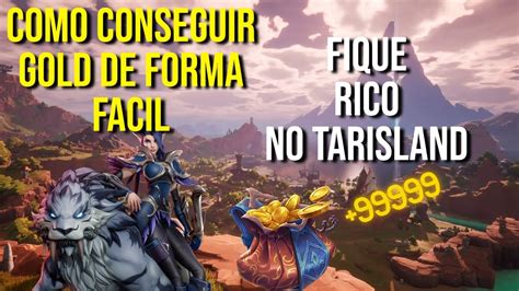 Como Conseguir Gold No Tarisland Maneira Rapida E Simples Youtube