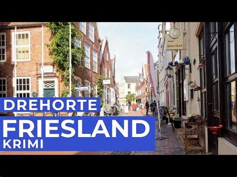 FRIESLAND Krimi Drehorte In LEER Ostfriesland YouTube