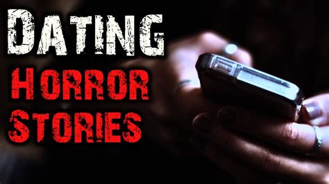 3 Scary Dating App Horror Stories Youtube