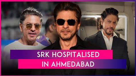 Shah Rukh Khan Hospitalised In Ahmedabad Due To Heat Stroke At Ipl Match Juhi Chawla Shares