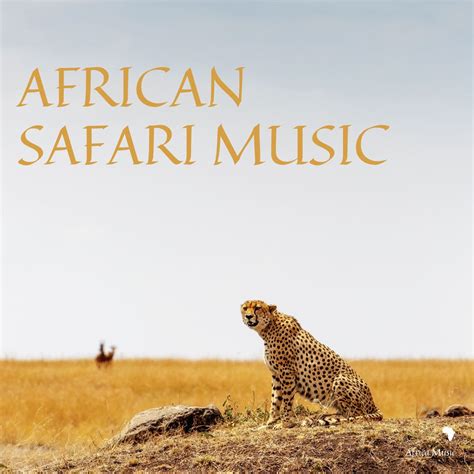 ‎african Safari Music Album By African Music Experience Africa Music