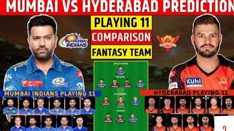 Mi V S Srh Dream Prediction Ipl Mi Vs Srh Playing Ipl Full