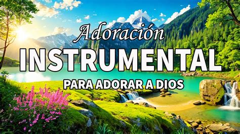 M Sica Cristiana Instrumental Para Adorar A Dios Adoraci N