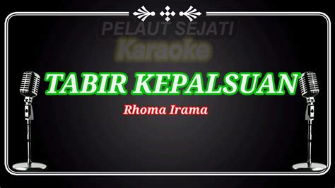 Tabir Kepalsuan Rhoma Irama Karaoke Lirik YouTube