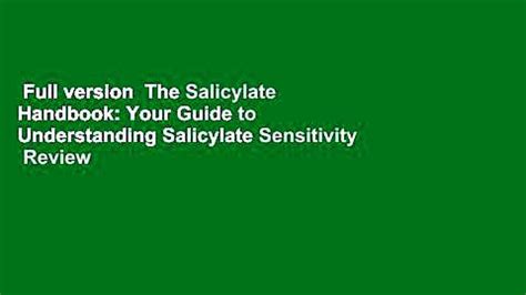 Full Version The Salicylate Handbook Your Guide To Understanding Salicylate Sensitivity Review