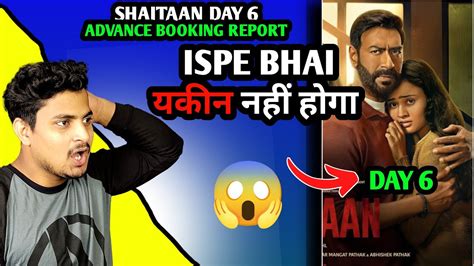 Shaitaan Movie Day Advance Booking Report Shaitaan Day Box Office