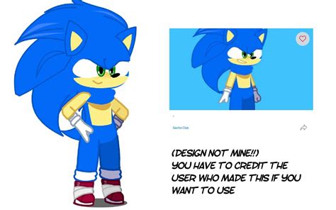 Sonic The Hedgehog In Gacha Club Club Design Club Sonic