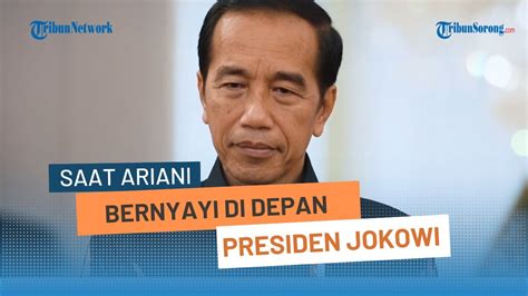 Saat Putri Ariani Nyanyi Di Depan Presiden Jokowi Youtube