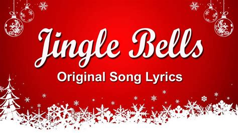 Jingle Bells With Lyrics Jingle Bells Original Song With Lyrics