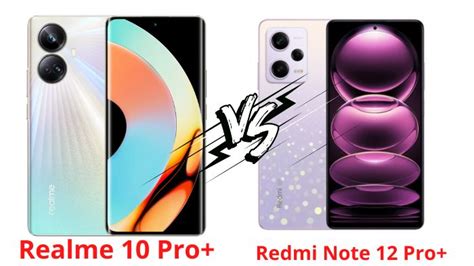 Realme 10 Pro Plus Vs Redmi Note 12 Pro Plus Pilih Mana