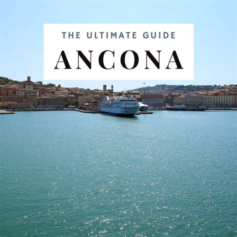 7 Amazing Things to Do in Ancona Italy (2024 Guide)