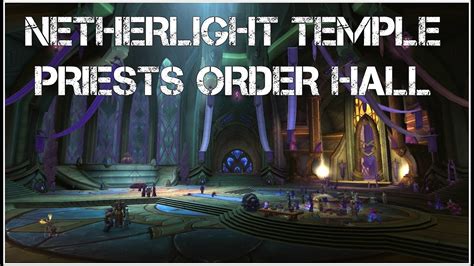 Warcraft Music Legion Hetherlight Temple Priests Order Hall Youtube