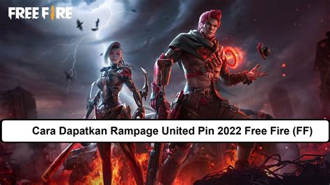 Cara Dapatkan Rampage United Pin Free Fire Ff Esportsku