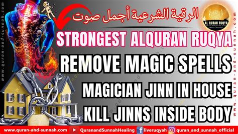 Strong Quran Ruqyah Shariah To Remove Magic Spells Magician Jinn In