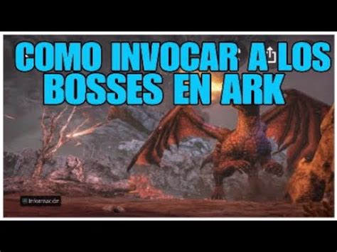 Como Invocar A Los Bosses En Ark Ark Invocar Bosses Como Invocar A