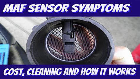 Mass Air Flow Sensor Replacement Cost Symptoms And How It Works Youtube