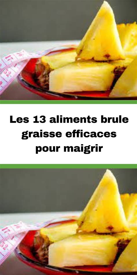 Les 13 Aliments Brule Graisse Efficaces Pour Maigrir Artofit