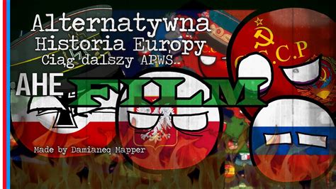 Alternatywna Historia Europy Apw Wszystkie Odcinki Film Youtube