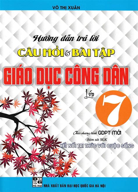 Hướng Dẫn Trả Lời Câu Hỏi Và Bài Tập Giáo Dục Công Dân Lớp 7 Kết Nối