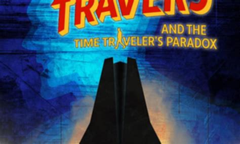 Ficha Técnica Completa Tim Travers And The Time Travelers Paradox