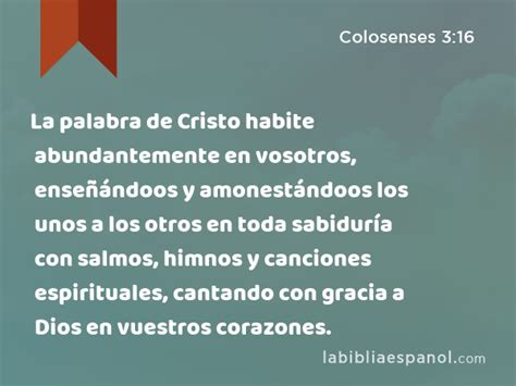 Colosenses 3 16 La Palabra De Cristo Habite Abundantemente En