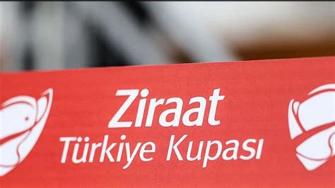 Ziraat T Rkiye Kupas Son Turu Kura Ekimi Ne Zaman Ve Saat Ka Ta