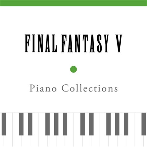 Final Fantasy Piano Collections Final Fantasy