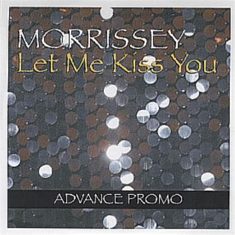 Morrissey Let Me Kiss You Set Of Two Uk Promo Cd R Acetate 316942