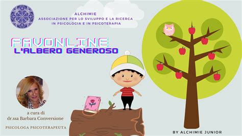 Le Favole Di Alchimie L Albero Generoso By Alchimie Junior Youtube