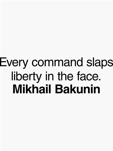 Mikhail Bakunin Communist Quote Best T For A Mikhail Bakunins