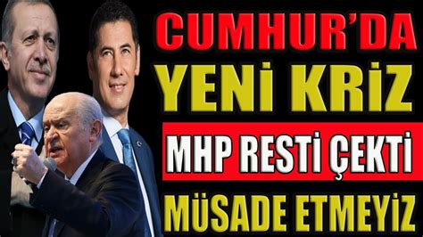 Cumhurda Yeni Kriz Mhp Rest Ekti M Sade Etmeyiz Sondakika Youtube